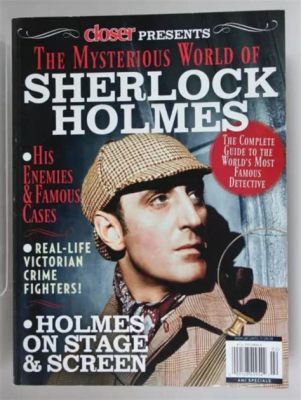 Sherlock Holmes - Un'Indagine Misteriosa nel Mondo Vittoriano con un Genio Incontrovertibile!