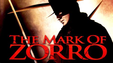 The Mark of Zorro! A Tale of Swashbuckling Revenge and Masked Justice!