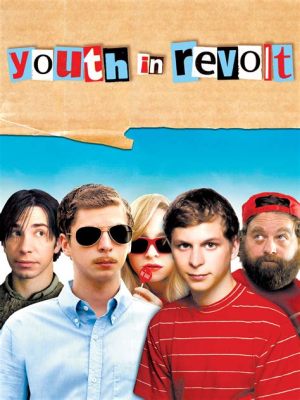 Youth in Revolt! A Hilarious Coming-of-Age Story That Will Leave You Giggling